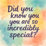 you are special