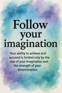 follow your imagination