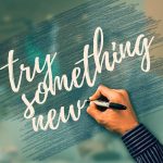 try something new