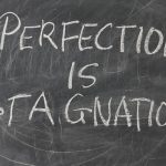 overcoming perfectionism in the creative process
