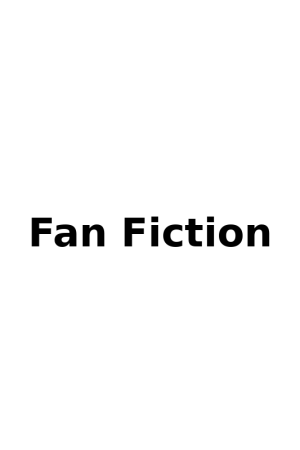 Fan Fiction